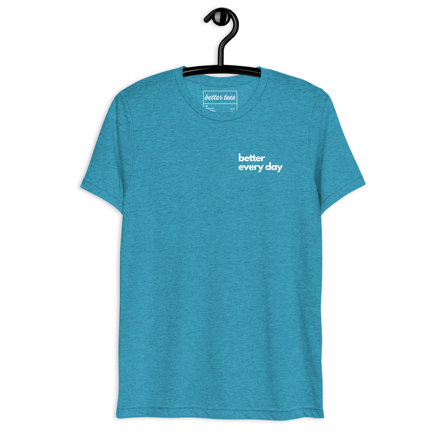 Better Every Day Tee